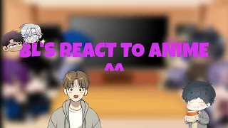 Bl manhwa react to anime //part 1// 🦆