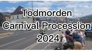 Todmorden Carnival Procession  2024