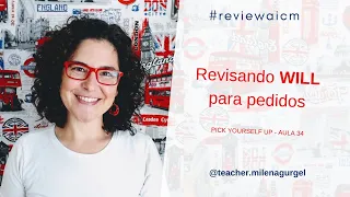 Revisando WILL para pedidos - #reviewaicm