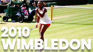 Queen Of Centre Court - Serena William's 2010 Wimbledon Championship Run | SERENA WILLIAMS FANS