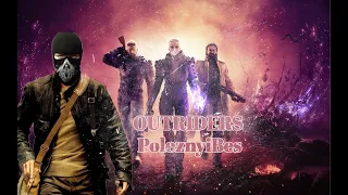 PoleznyiBes - Outriders (Смешные моменты)