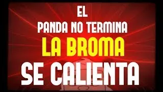 ¡¡SE CALIENTA Y NO TERMINA LA BROMA EL PANDA!! panda show internacional fans