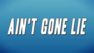 Real Boston Richey - Ain't Gone Lie (Lyrics)