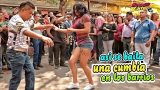 ASI SE BAILA UNA CUMBIA  EN LOS BARRIOS DE LA CDMX - ((SAMPUESANA SIBONERA )) SIBONEY - LA MERCED