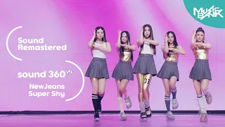 [사운드 360°] 뮤직뱅크, 뉴진스(NewJeans) 'Super Shy' 🎼Sound Remastered🎧 공간음향 Ver. ㅣKBS 230714 방송