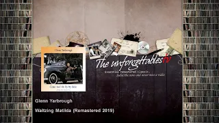 Glenn Yarbrough - Waltzing Matilda - Remastered 2019