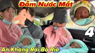 Nước Mắt Nhi Bầu Đã Rơi Khi Đưa Bé AN KHANG Rời Bà Rịa, Cuộc Chia Tay Đẫm Nước Mắt