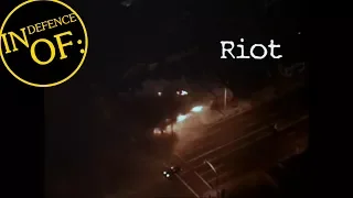 IN DEFENCE OF: Riot (1996)