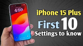 iPhone 15/iPhone 15 plus - First 10 settings you should know