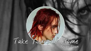 눈물나는 트로이 2년만의 신곡, Troye Sivan - Take Yourself Home [가사해석/번역]