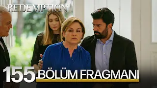 Esaret 155. Bölüm Fragmanı | Redemption Episode 155 Promo