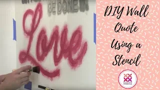 How To Stencil A Wall Quote by Cutting Edge Stencils