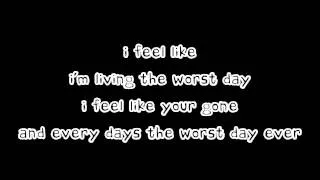 Simple plan - Worst day ever (With Lyrics)