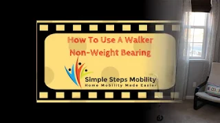 How to Use a Walker Non-Weight Bearing