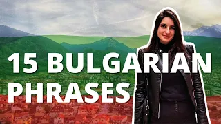 15 Bulgarian Phrases for Holiday