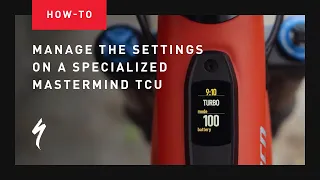 How to Manage the Settings on a MasterMind TCU or TCD | Specialized Turbo Ebikes