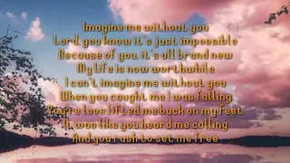 Imagine Me Without You -by Jaci Velasquez (with lyrics?)
