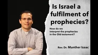 Is Israel a fulfillment of prophecies?
