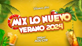 MIX LO NUEVO 🌴 VERANO 2024 - VOL #14 | DJ AGUCTR (REGGAETON CACHENGUE)