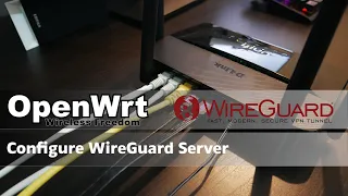 OpenWRT - Configure Wireguard Server