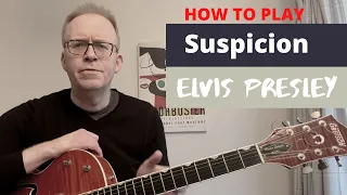 Suspicion | Elvis | Simple Guitar Lesson