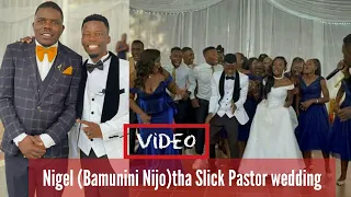 Babamunini Nijo - Nigel tha Slick Pastor wedding (VIDEO)😍