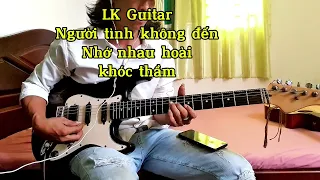 Lk Solo Guitar 7x người tình không đến