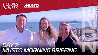 Musto Morning Briefing | Day 7 - Friday 4th August