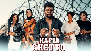 KAFIA GHETTO FULL MOVIE