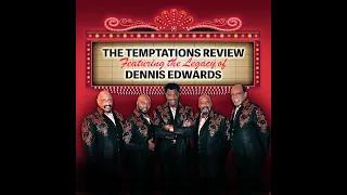 The Temptations Review featuring the Legacy of Dennis Edwards