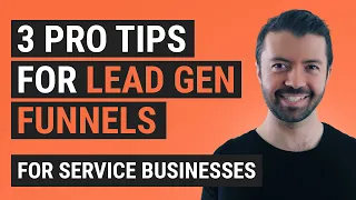 3 Pro Tips for Lead Gen Funnels for Service Businesses