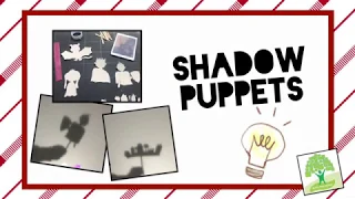 The World About Me Wednesday - Shadow Puppets