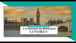 Conférence : À la découverte des merveilles de Londres