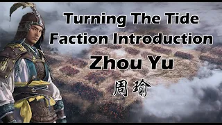 Turning The Tide: Zhou Yu Faction Preview