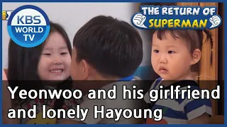 Yeonwoo and his girlfriend and lonely Hayoung (The Return of Superman) | KBS WORLD TV 200913