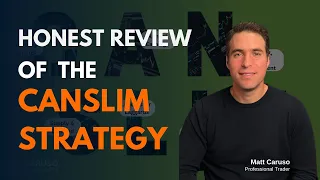 Honest review of the CANSLIM strategy