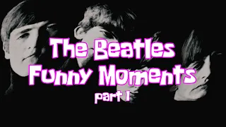 The Beatles Funny Moments (pt.1)