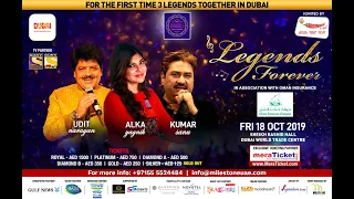 Legends together in Dubai, Kumar Sanu, Alka Yagnik & Udit Narayan live concert in Dubai - meraTicket