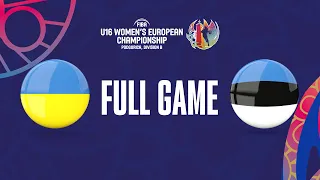 Ukraine v Estonia | Full Basketball Game | FIBA U16 Women's European Championship 2023 - Division B