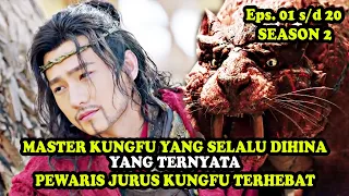 MASTER KUNGFU SELALU DIHINA, KINI PERWARIS JURUS NAGA TERHEBAT  | Alur Cerita Martial Universe S2