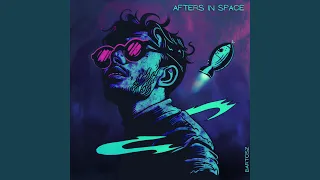 Afters in Space
