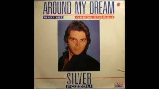 Silver Pozzoli - Around my dream (extended version)
