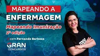 Mapeando a Enfermagem: Mapeando Imunização 2° edição com Fernanda Barboza