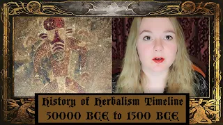 History of Herbalism - Timeline - 50000 BCE to 1500 BCE