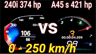 BMW 240 i 374 hp VS Mercedes A45 s 421 HP Drag Race Sound 0-250|100-200 km/h