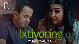 Ravshan Matniyozov - Ixtiyoring | Равшан Матниёзов - Ихтиёринг #UydaQoling