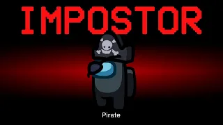 Among Us but the Impostor is Pirate