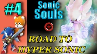 Sonic Souls - Road to Hyper Sonic #4 Tails Doll & Sonic Knight (60FPS Max Settings])