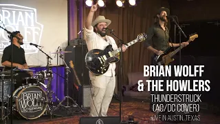 Brian Wolff & The Howlers- Thunderstruck (AC/DC Cover)
