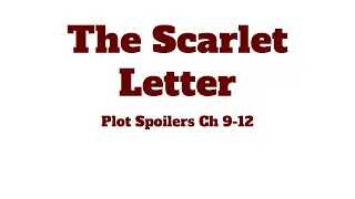 Scarlet Letter Spoilers Ch 9-12